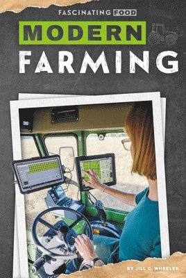 Jill C. Wheeler - Modern Farming, Inbunden