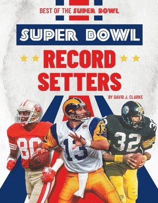 bokomslag Super Bowl Record Setters