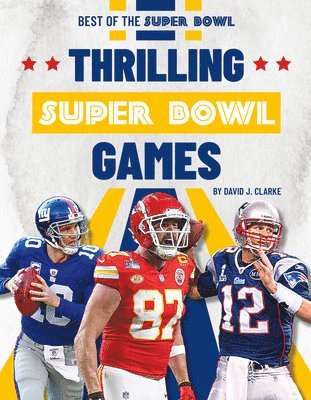 Thrilling Super Bowl Games 1