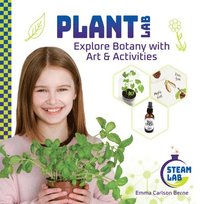 bokomslag Plant Lab: Explore Botany with Art & Activities: Explore Botany with Art & Activities