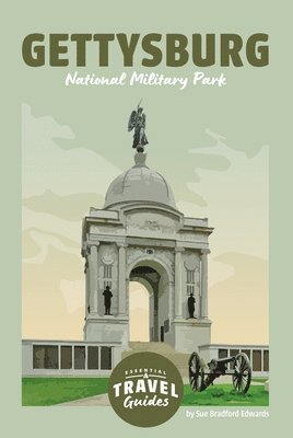 Sue Bradford Edwards - Gettysburg National Military Park, Inbunden