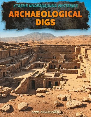 Anna Anderhagen - Archaeological Digs, Inbunden
