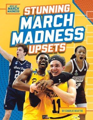 Stunning March Madness Upsets