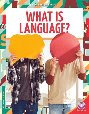 Tammy Gagne - What Is Language?, Inbunden