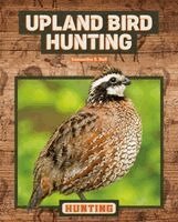 Samantha S. Bell - Upland Bird Hunting, Inbunden