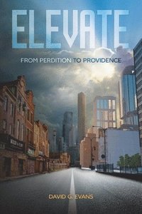 bokomslag Elevate: From Perdition to Providence