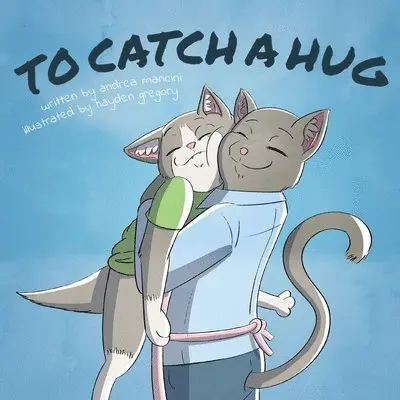 Andrea Mancini - To Catch A Hug, Häftad. Tillgänglighet: Lägg i varukorg