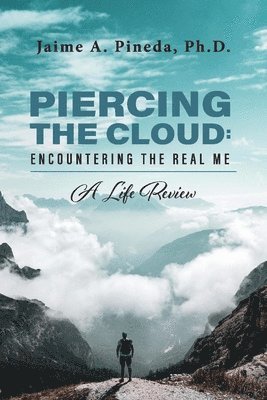 Piercing the Cloud: Encountering the Real Me 1