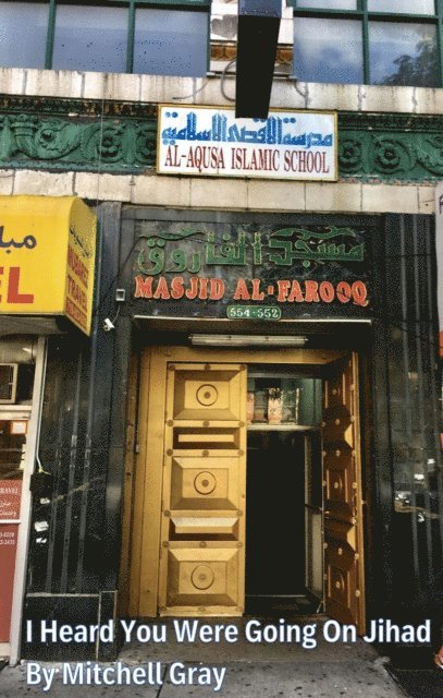 Mitchell Gray - I Heard You Were Going on Jihad, Häftad