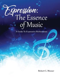 bokomslag Expression: The Essence of Music