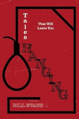 Bill Evans - Tales That Will Leave You Hanging, Häftad