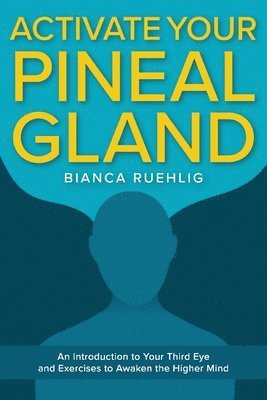 Activate your Pineal Gland 1