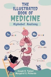 bokomslag The Illustrated Book of Medicine