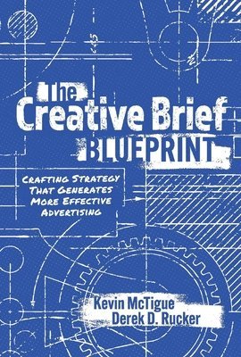 bokomslag The Creative Brief Blueprint