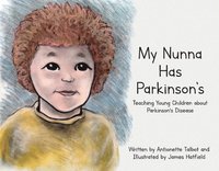 bokomslag My Nunna Has Parkinson's