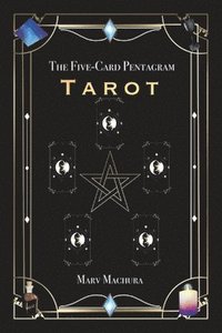 bokomslag The Five-Card Pentagram Tarot