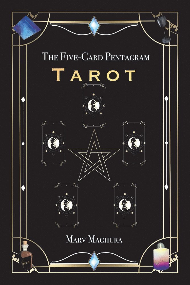 Marv Machura - Five-Card Pentagram Tarot, Häftad