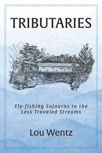 bokomslag Wentz, L: Tributaries