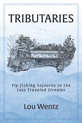 Wentz, L: Tributaries 1