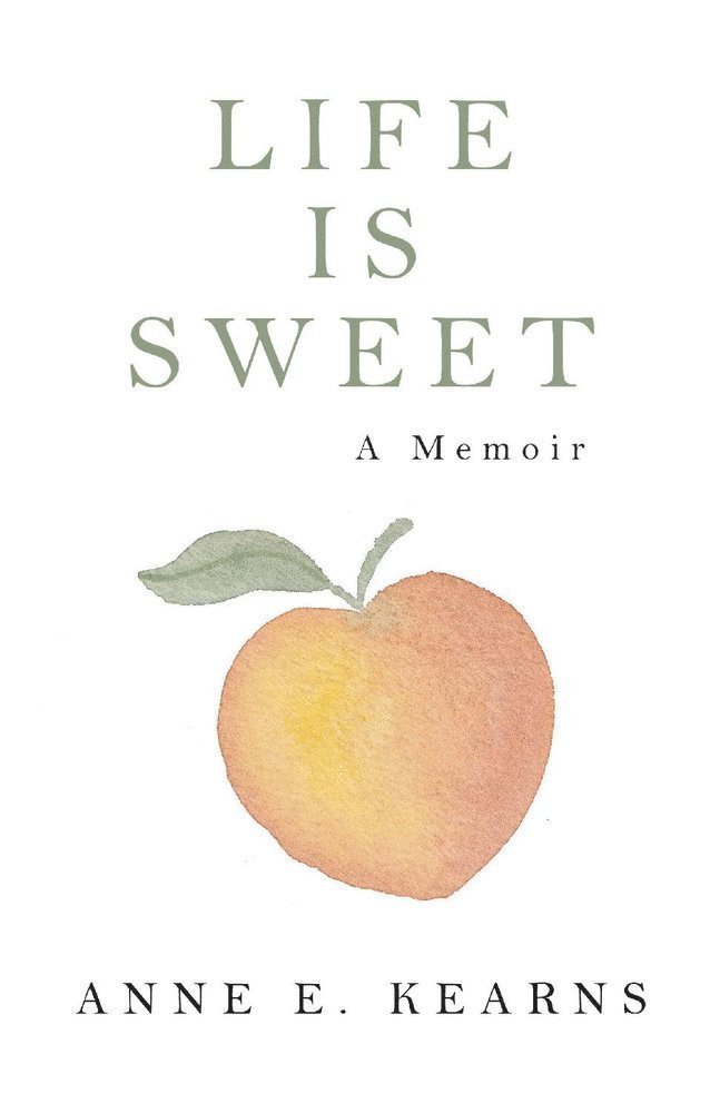 Anne Kearns - Life Is Sweet, Häftad