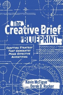 bokomslag The Creative Brief Blueprint