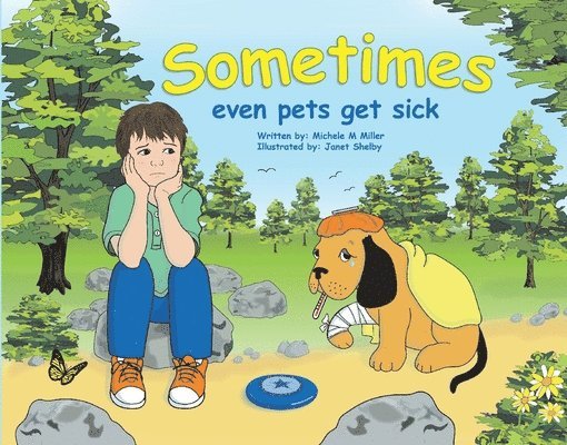 Sometimes Even Pets Get Sick 1