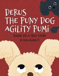 bokomslag Derus The Puny Dog Agility Pumi