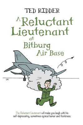 bokomslag Reluctant Lieutenant at Bitburg Air Base
