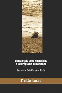 bokomslag El Naufragio de la Humanidad: O Naufrágio da Humanidade