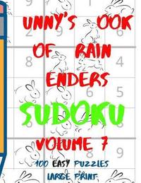 bokomslag Bunnys Book of Brain Benders Volume 7 100 Easy Sudoku Puzzles Large Print: (cpll.0311)