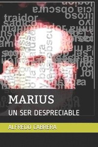 bokomslag Marius: Un Ser Despreciable