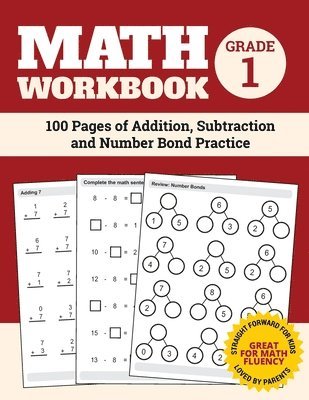 bokomslag Math Workbook Grade 1: 100 Pages of Addition, Subtraction and Number Bond Practice