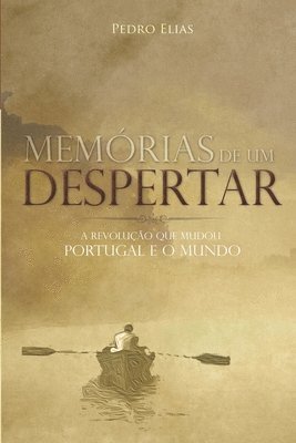 bokomslag Mem Rias De Um Despertar: A Revolu  O Qu