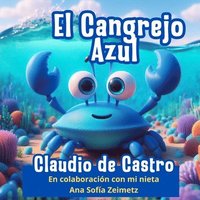 bokomslag El Cangrejo Azul: Cuento Infantil