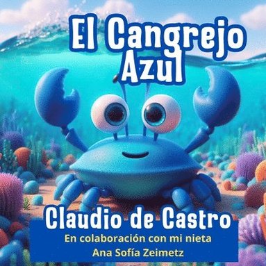 bokomslag El Cangrejo Azul: Cuento Infantil