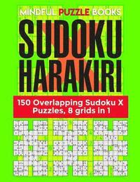 bokomslag Sudoku Harakiri: 150 Overlapping Sudoku X Puzzles, 8 grids in 1
