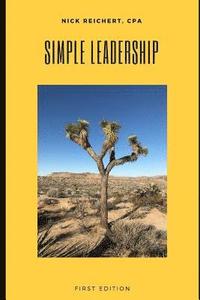 bokomslag Simple Leadership: A concise, practical guide to building and leading high-performing teams
