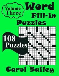 bokomslag Word Fill-In Puzzles, Volume 3: 108 Puzzles