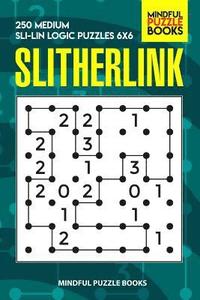 bokomslag Slitherlink: 250 Medium Sli-Lin Logic Puzzles 6x6