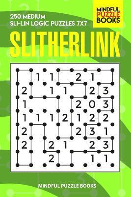 bokomslag Slitherlink: 250 Medium &#1057;hallenging Logic Puzzles 7x7