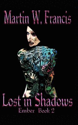 bokomslag Lost in Shadows: Ember: Book 2