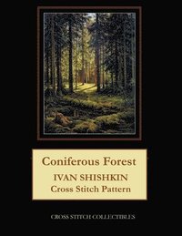 bokomslag Coniferous Forest: Ivan Shishkin Cross Stitch Pattern