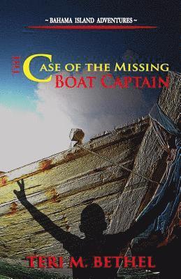 bokomslag The Case Of The Missing Boat Captain