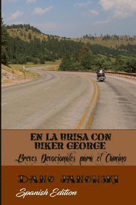bokomslag En La Brisa Con Biker George: Breves Devocionales para el Camino