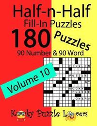 bokomslag Half-n-Half Fill-In Puzzles, Volume 10: 180 Puzzles, 90 Number & 90 Word Fill-In Puzzles