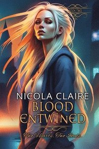 bokomslag Blood Entwined (Blood Enchanted, Book 2)