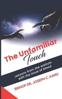 bokomslag The Unfamiliar Touch