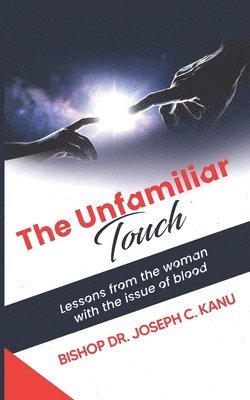 The Unfamiliar Touch 1