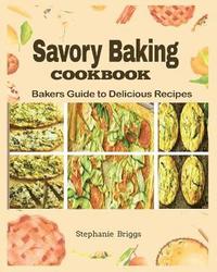 bokomslag Savory Baking Cookbook