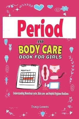 bokomslag Period and Bodycare Book for Girls